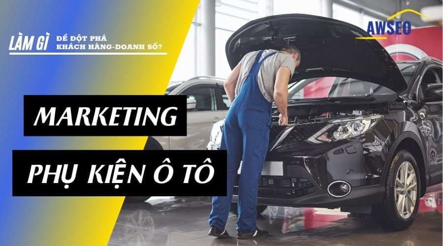 marketing phụ kiện đồ chơi ô tô